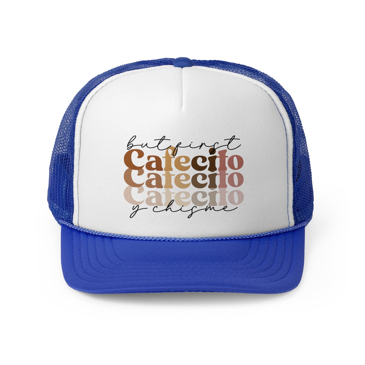 but first Cafecito y Chisme - MamaDeSushi - Trucker Caps