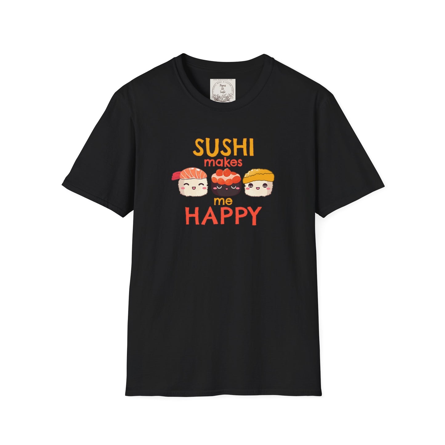 Sushi makes me happy - Sushi - MamaDeSushi - Unisex Softstyle T-Shirt