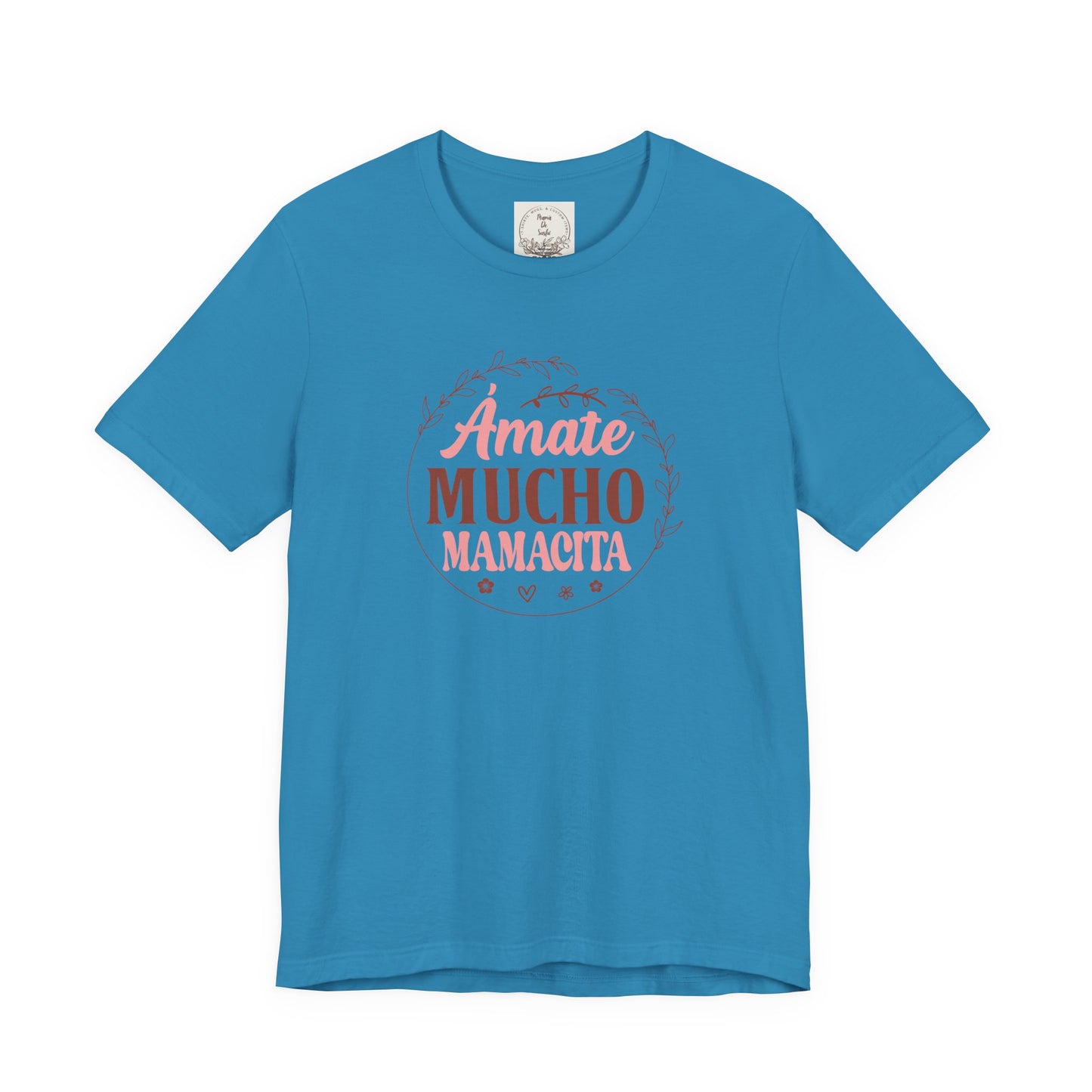 Amate Mucho Mamacita - MamaDeSushi - Unisex Jersey Short Sleeve Tee