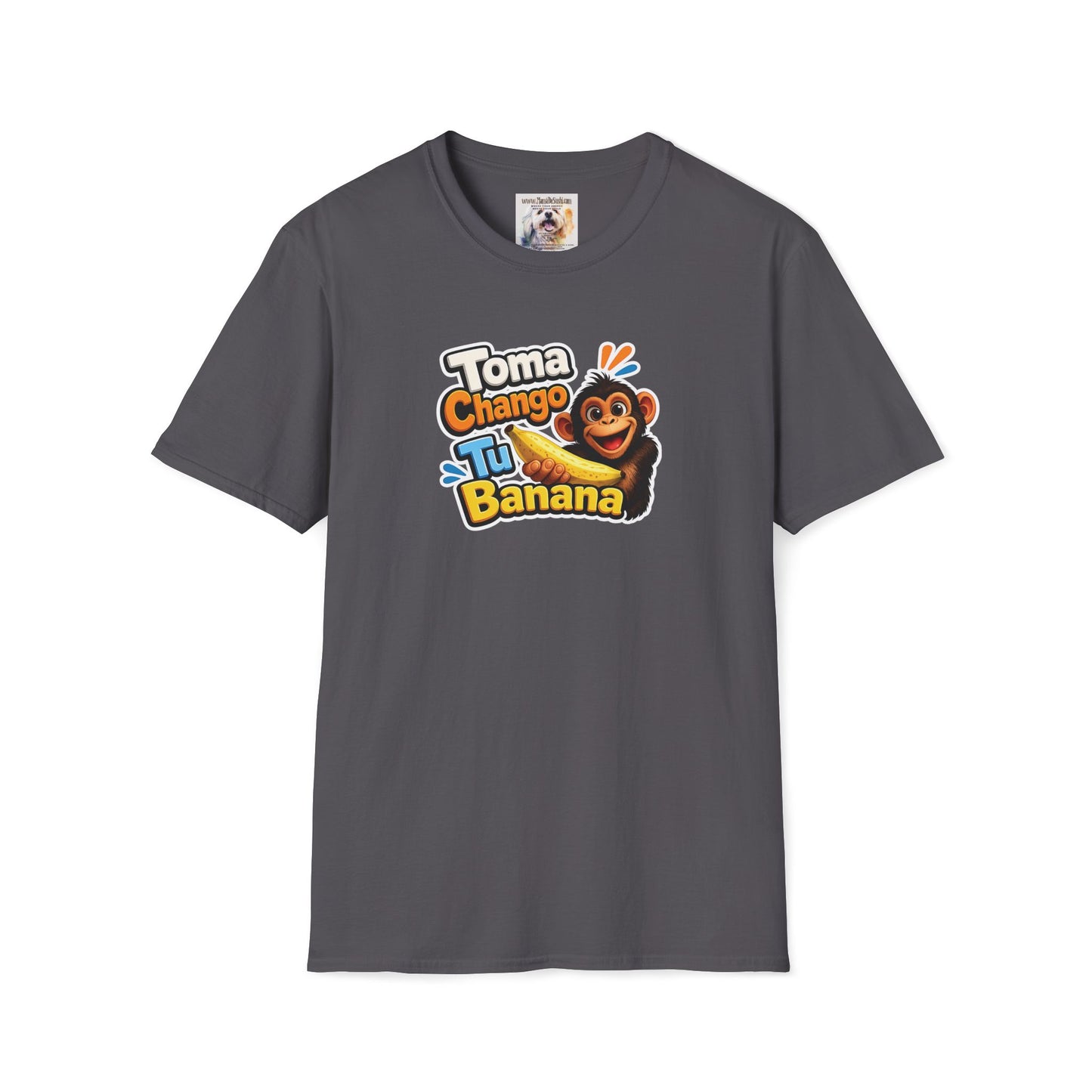 Unisex Softstyle T-Shirt - Toma Chango Tu Banana