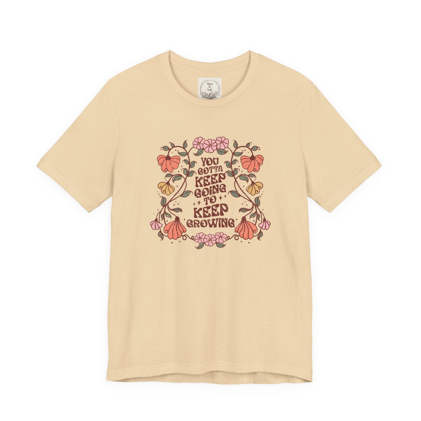 You gotta keep going to keep growing - Boho Retro - MamaDeSushi - Unisex Jersey Short Sleeve Tee