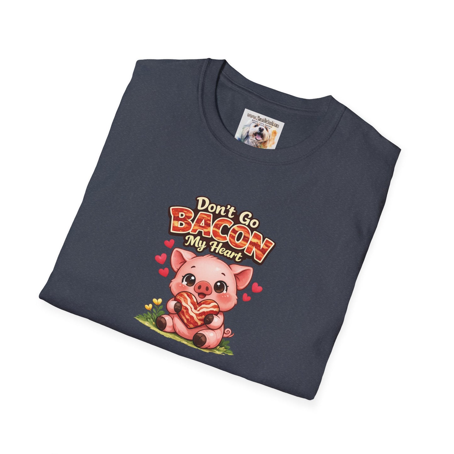 Unisex Softstyle T-Shirt - Don't go Bacon My Heart