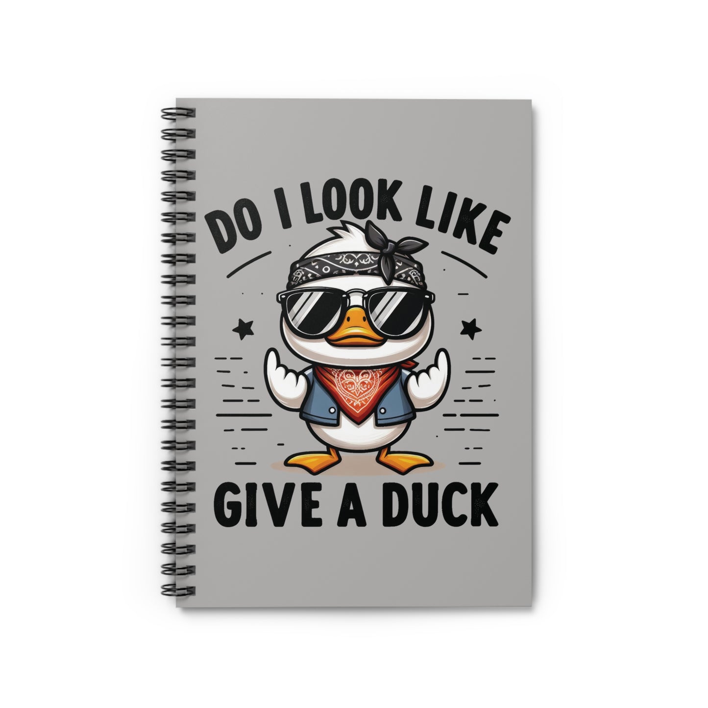Do I look like I give a Duck - Spiral Notebook - Ruled Line, Journal, Diary, Sketchbook, Duck Lover Gift, Fantasy Stationery