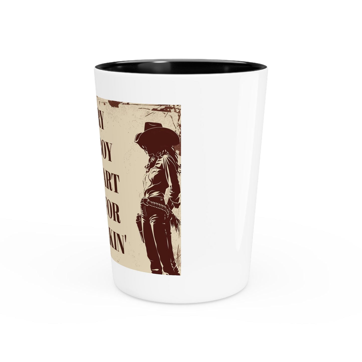 Western-Themed Shot Glass - Sorry Cowboy, My Heart Ain't for the Takin'