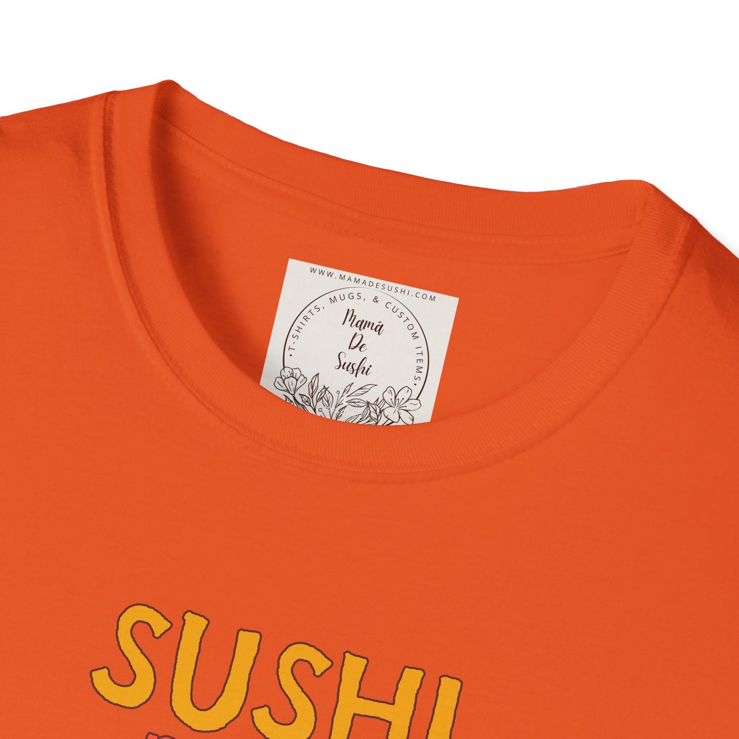 Sushi makes me happy - Sushi - MamaDeSushi - Unisex Softstyle T-Shirt