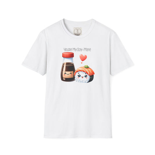 You're my Soy-Mate - Sushi - MamaDeSushi - Unisex Softstyle T-Shirt