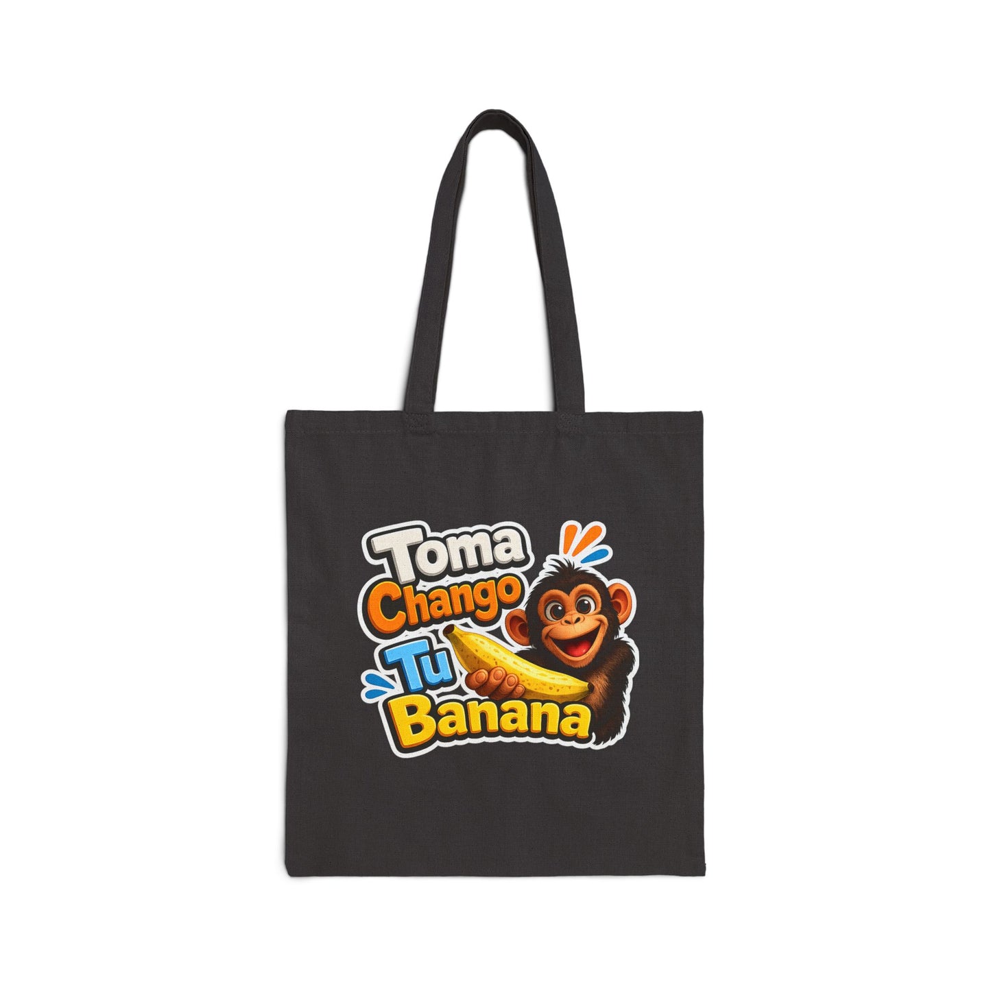 Toma Chango Tu Banana Tote Bag | Monkey Banana Graphic Cotton Tote