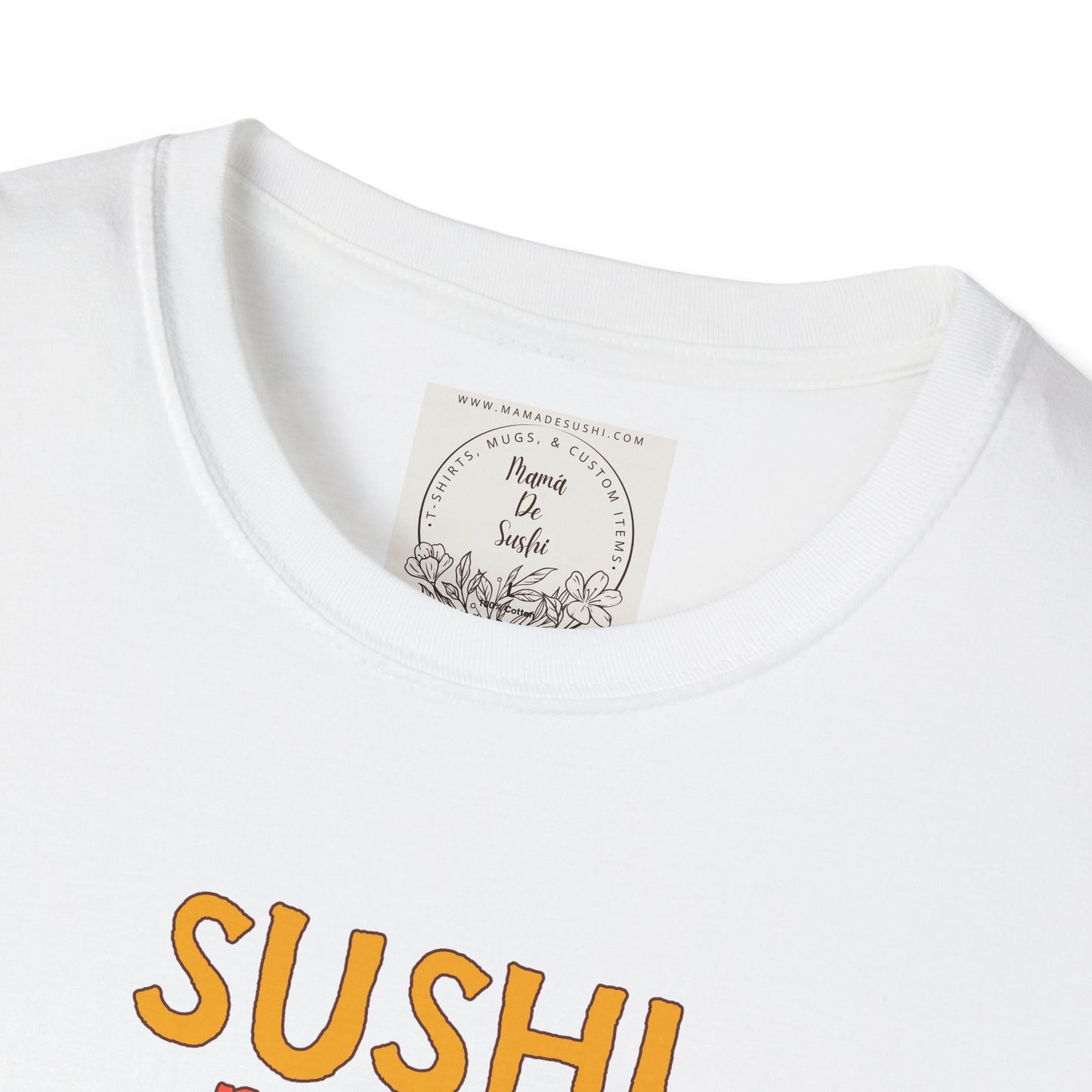 Sushi makes me happy - Sushi - MamaDeSushi - Unisex Softstyle T-Shirt
