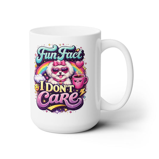 Ceramic Mug 15oz - Fun Fact, I don't care - Maltese