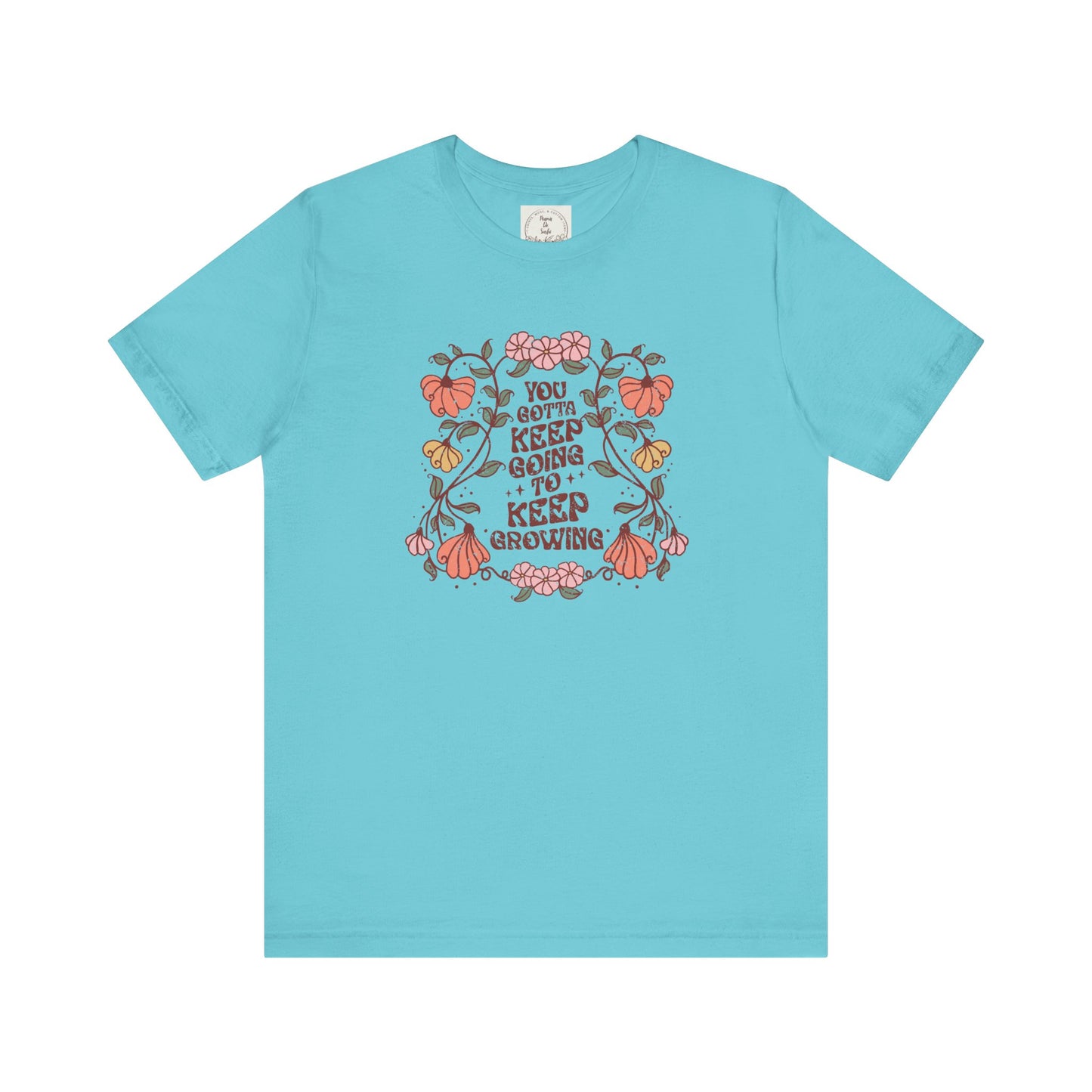 You gotta keep going to keep growing - Boho Retro - MamaDeSushi - Unisex Jersey Short Sleeve Tee